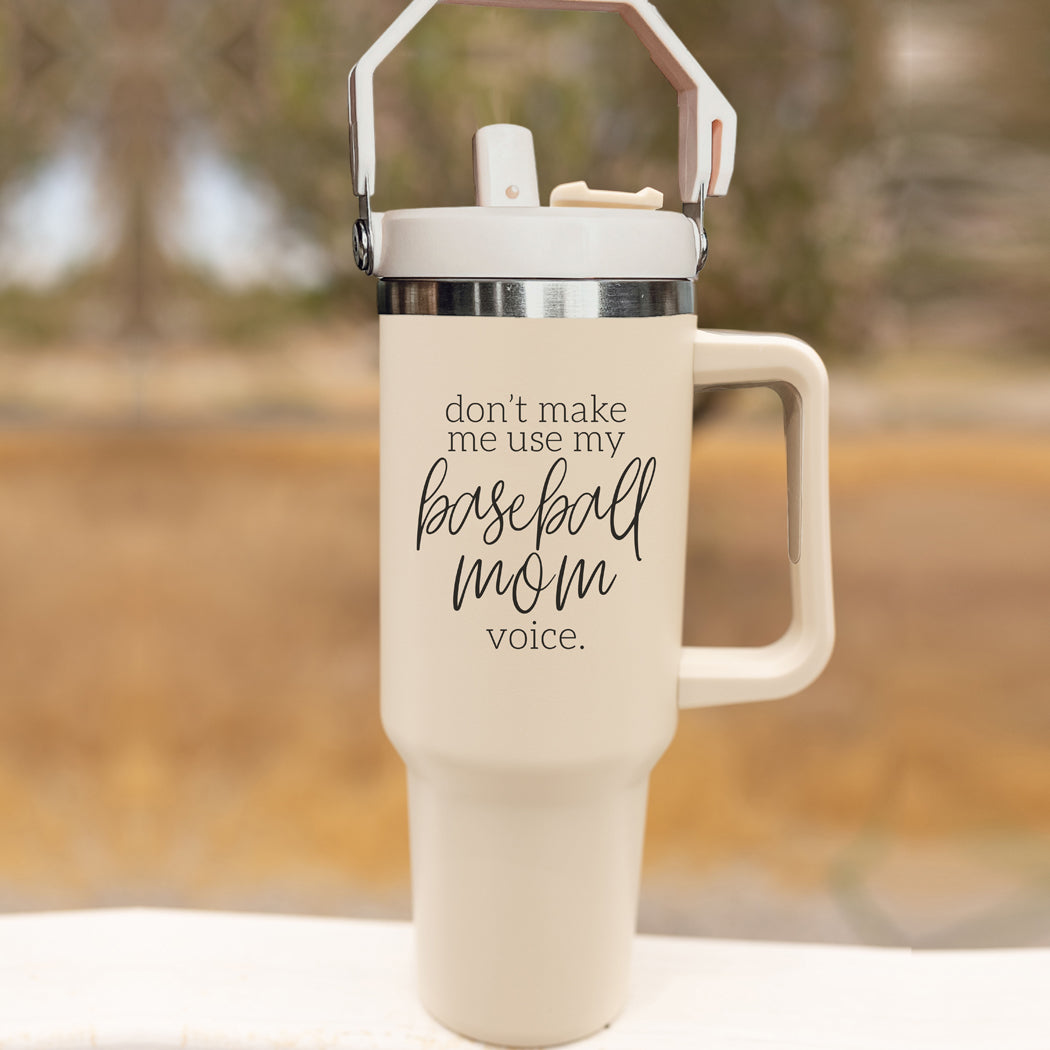 Baseball Mom Tumbler - Don't Make Me Use My Baseball Mom Voice 20oz