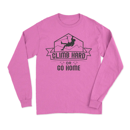 Climb Hard Or Go Home Men Long Sleeve Shirt