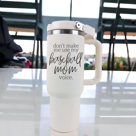 Baseball Mom Tumbler - Don't Make Me Use My Baseball Mom Voice 20oz