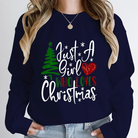 "Just A Girl Who Loves Christmas" Round Neck Sweatshirt